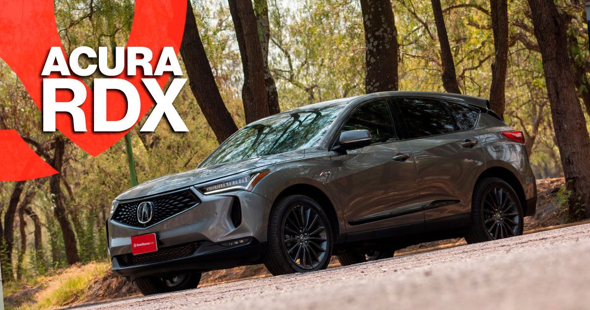 Acura RDX 2022, ¿Es una de las SUV de lujo más completa y equipada de su segmento?