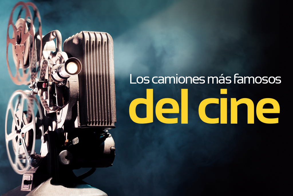 Los camiones más famosos del cine